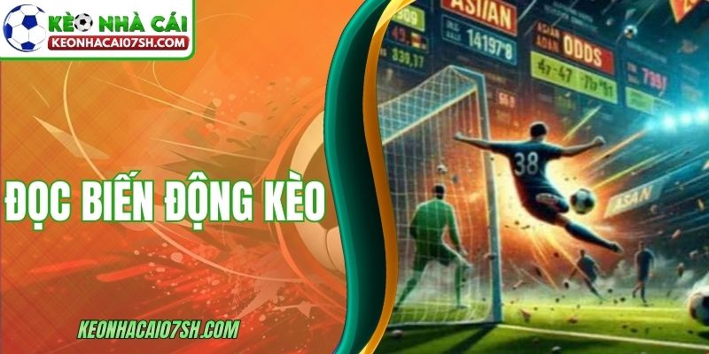 Đọc Biến Động Kèo Để Nhận Diện Xu Hướng Chung Thị Trường 8 Đọc Biến Động Kèo Để Nhận Diện Xu Hướng Chung Thị Trường